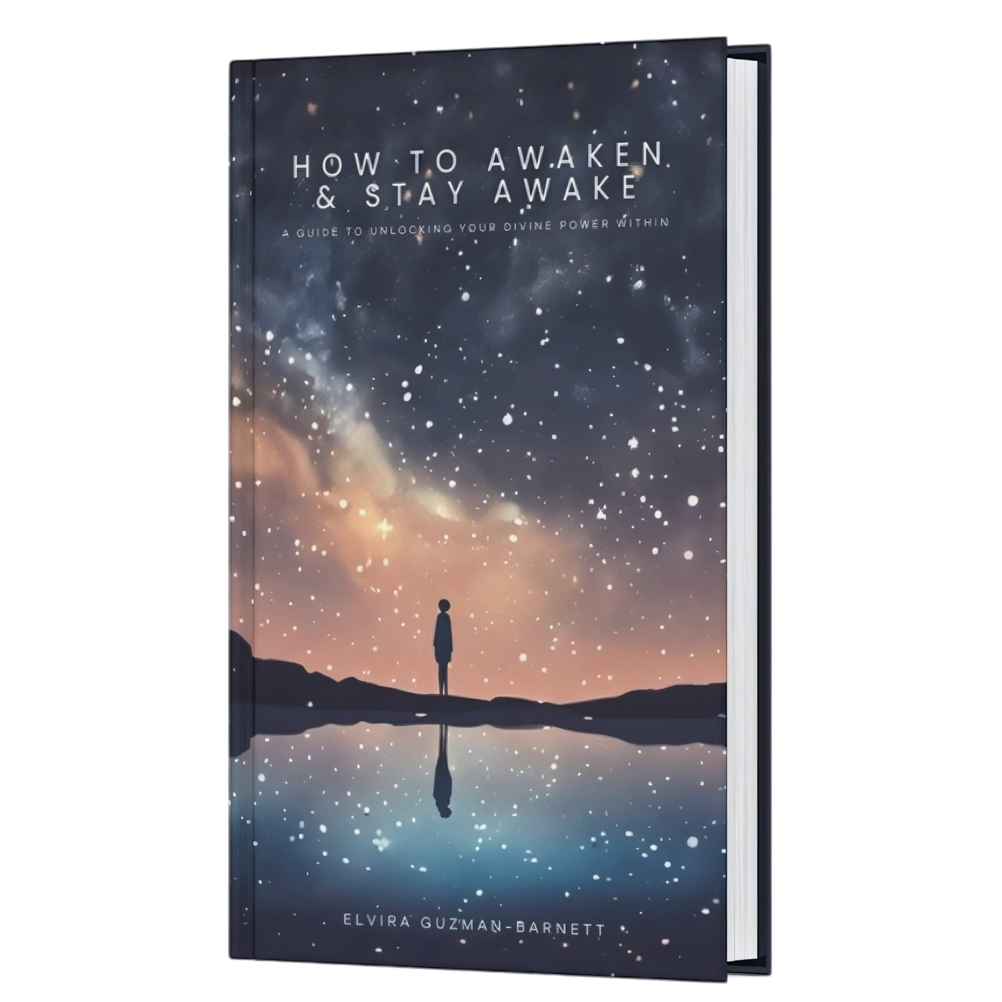 How to Awaken & Stay Awake: A Guide to Unlocking Your Divine Power Within