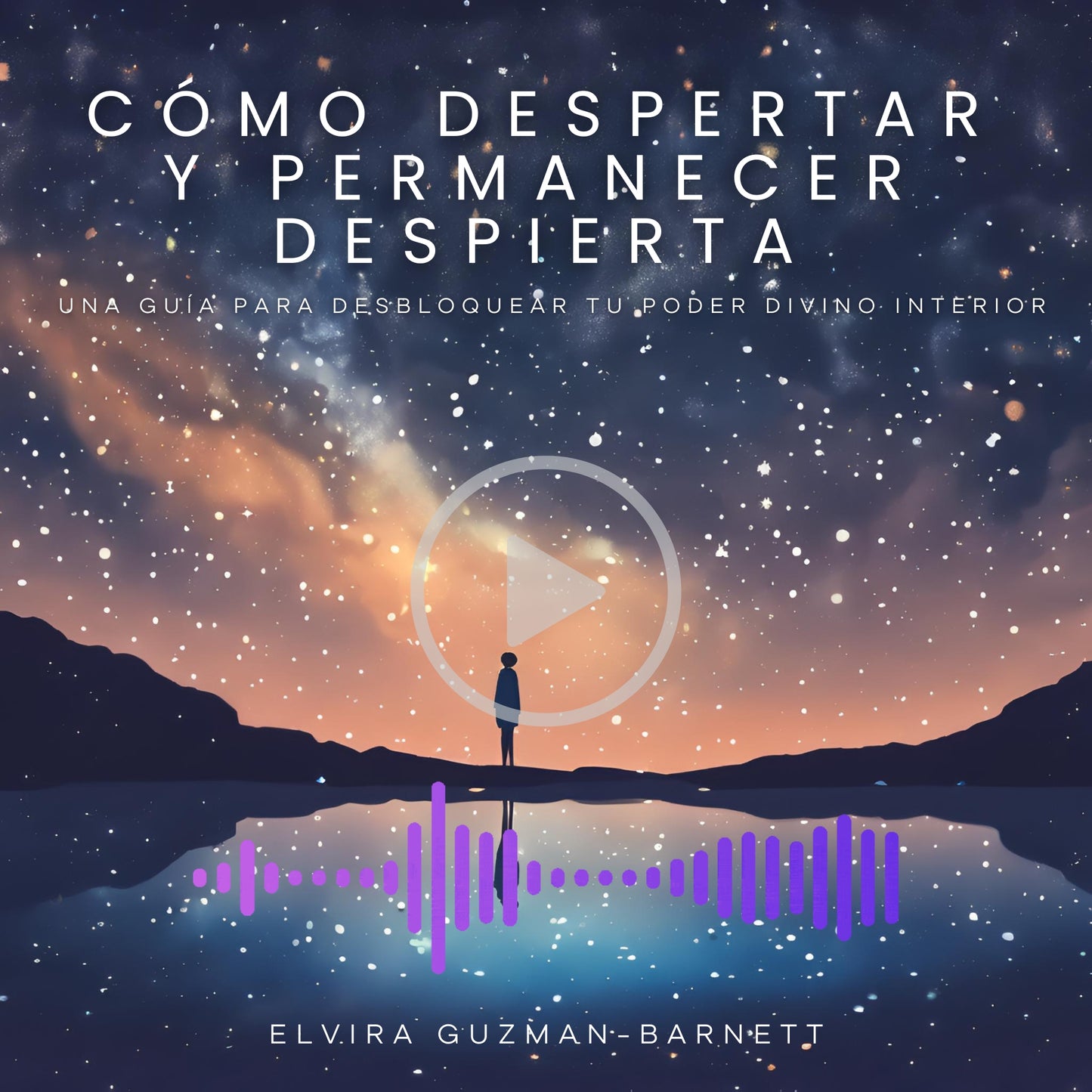 (Audiolibro) Cómo Despertar Y Permanecer Despierta
